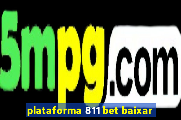 plataforma 811 bet baixar